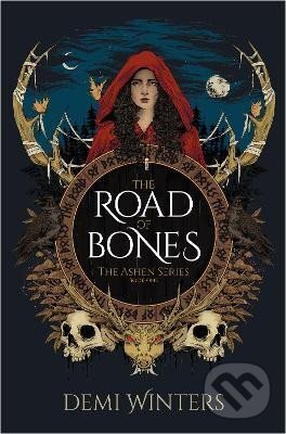 Kniha: The Road of Bones: The Ashen Series, Book One (Demi Winters)