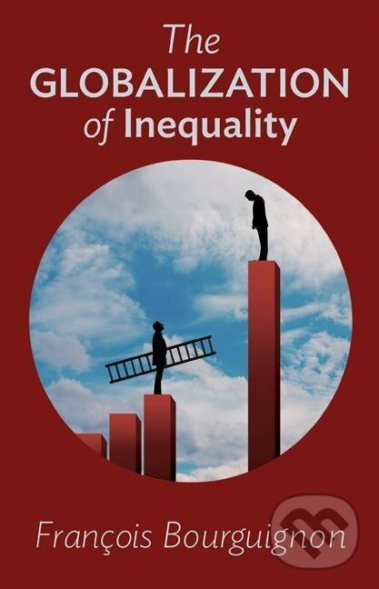Levně The Globalization of Inequality - Francois Bourguignon - kniha z kategorie Biznis a manažment