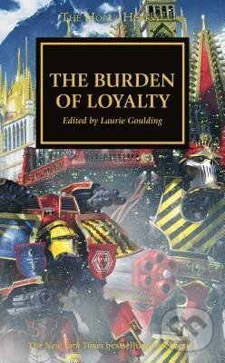 Kniha: The Burden of Loyalty (Dan Abnett). Games Workshop, 2019