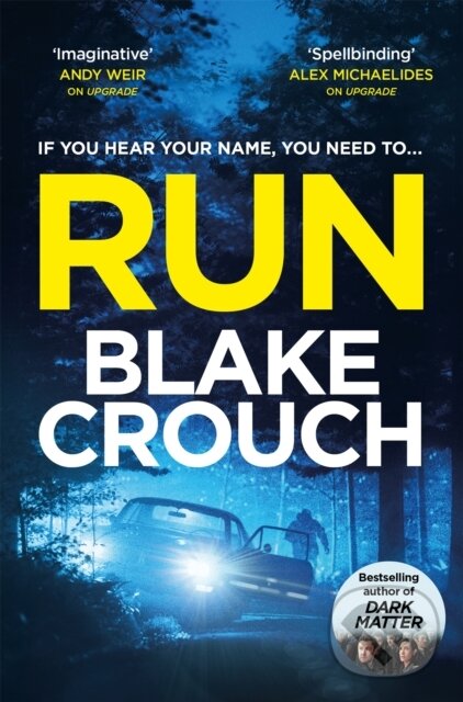 Levně Run - Blake Crouch - kniha z kategorie Beletria