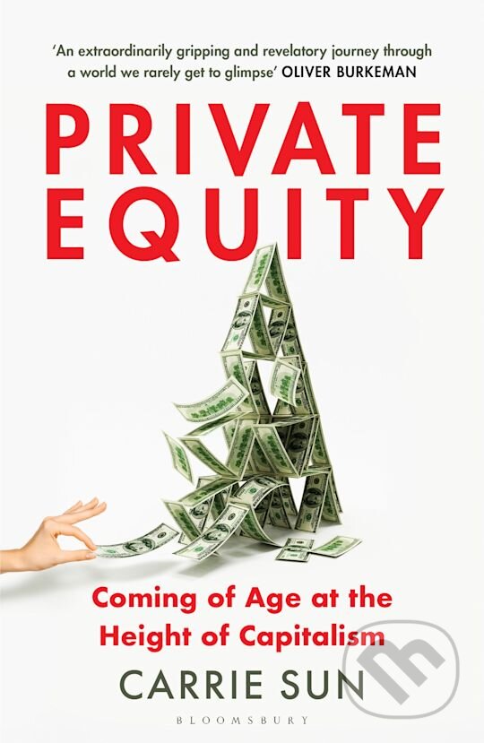 Levně Private Equity (Coming of Age at the Height of Capitalism) - kniha z kategorie Spoločenská beletria