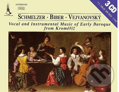 Levně Schmelzer, Biber, Vejvanovský: Vocal and Instrumental Music of Early Baroque from Kroměříž