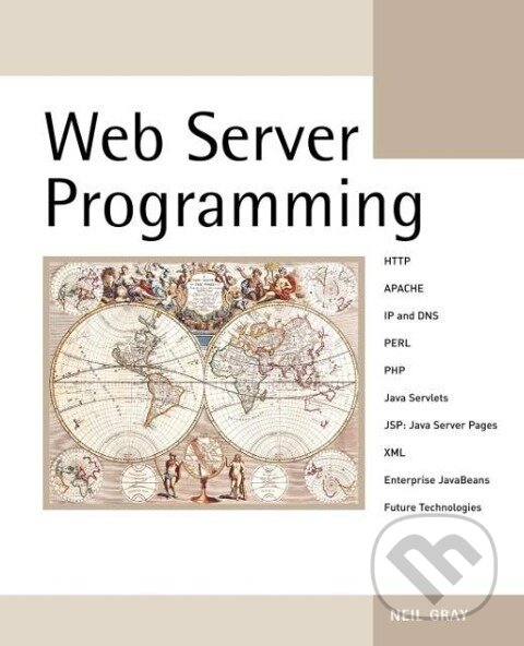 Kniha: Web Server Programming (Gray). John Wiley & Sons, 2003