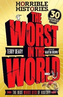 Levně The Worst in the World - Terry Deary