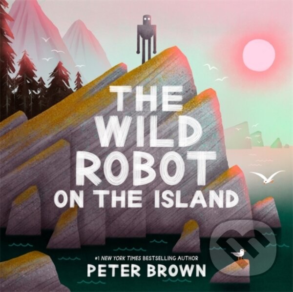 Kniha: The Wild Robot on the Island (Peter Brown)