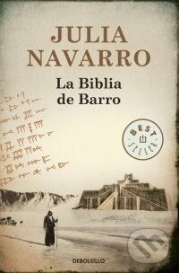 Kniha: La Biblia de Barro (Julia Navarro). Debolsillo