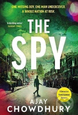 Levně The Spy: The pulse-pounding new undercover thriller for fans of Robert Galbraith, Anthony Horowitz and M. W. Craven