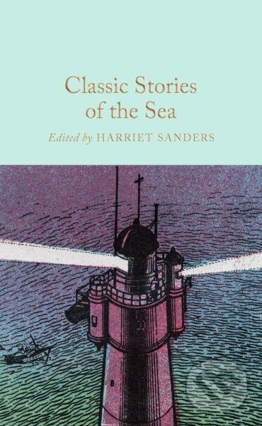 Levně Classic Stories of the Sea - Harriet Sanders - kniha z kategorie Beletria