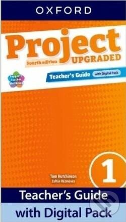 Kniha: Project Fourth Edition Upgraded edition 1 Teacher's Guide with Digital pack (Tom Hutchinson). Oxford University Press, 2024