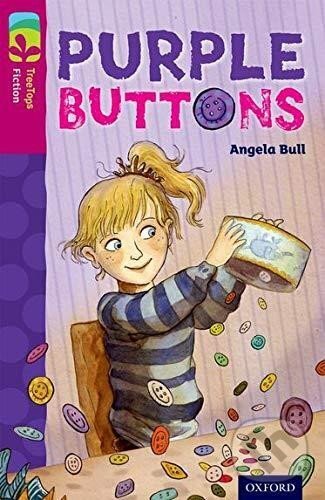 Levně Oxford Reading Tree TreeTops Fiction 10 More Pack A Purple Buttons