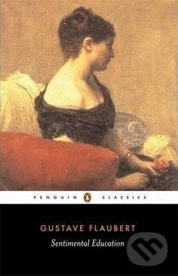 Levně Sentimental Education - Gustave Flaubert - kniha z kategorie Spoločenská beletria