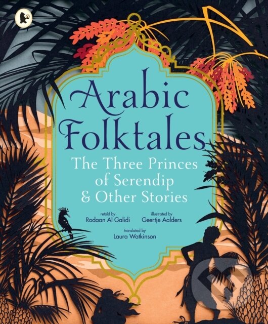 Levně Arabic Folktales: The Three Princes of Serendip and Other Stories - kniha z kategorie Beletria