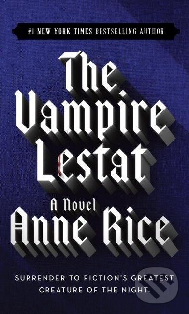 Kniha: The Vampire Lestat (Anne Rice). Random House, 1986