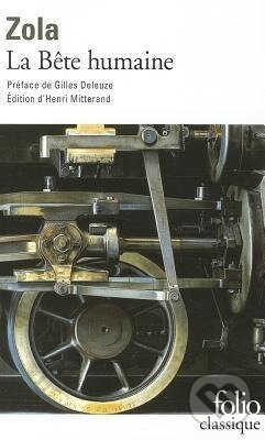 Kniha: La Bête humaine (Emile Zola). Gallimard, 2001