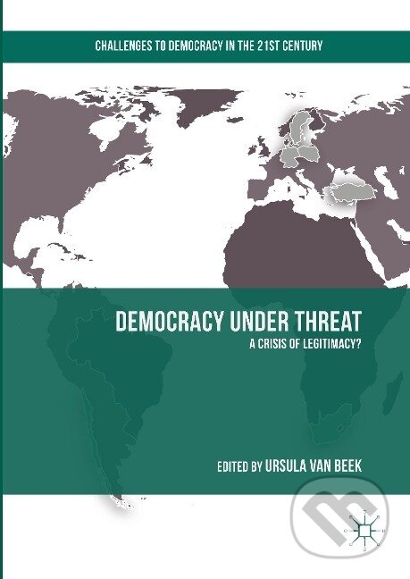Kniha: Democracy under Threat (Ursula van Beek). Springer International Publishing, 2018