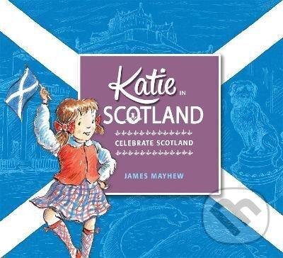 Levně Katie in Scotland - James Mayhew