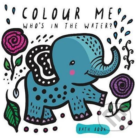 Kniha Colour Me: Who's in the Water?