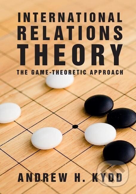 Levně International Relations Theory - Andrew H. Kydd - kniha z kategorie Politológia a politika