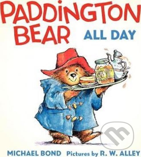Kniha: Paddington Bear All Day - Board book (Michael Bond). HarperCollins, 2014