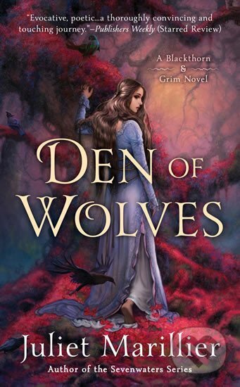 Levně Den Of Wolves - Juliet Marillier