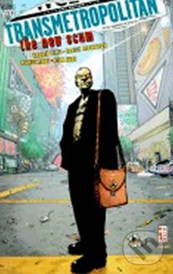 Kniha: Transmetropolitan 4 - The New Scum (Warren Ellis). DC Comics, 2006