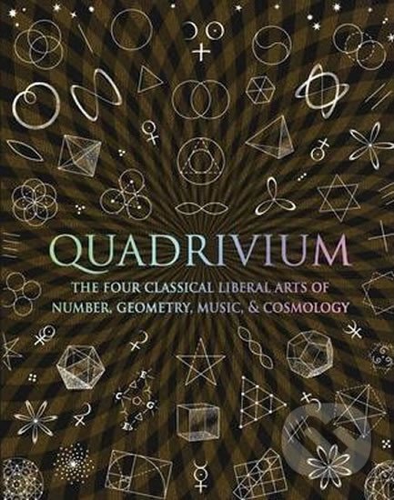 Levně Quadrivium - Number Geometry Music Heaven - John Martineau