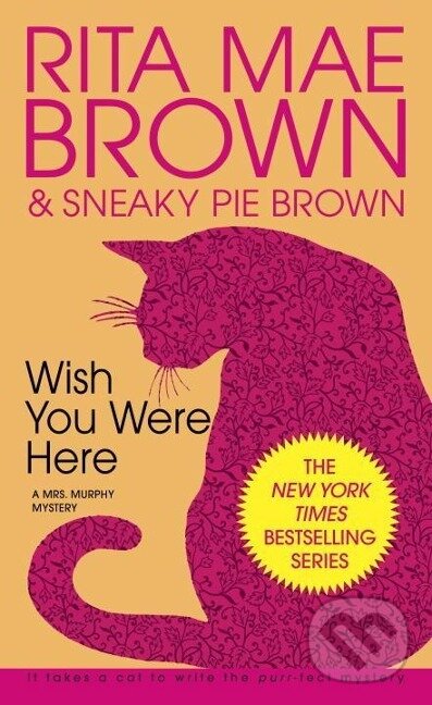 Kniha: Wish you were here (Rita Mae Brown). , 1991