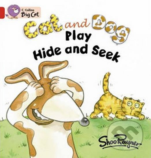 Levně Cat and Dog Play Hide and Seek - Shoo Rayner