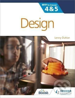 Levně Design for the IB MYP 4&5 : By Concept - Lenny Dutton