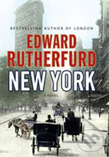 Kniha: New York (Edward Rutherfurd). Random House, 2009