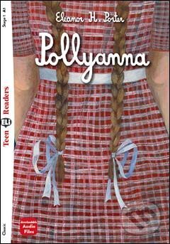 Levně Teen Eli Readers 1/A1: Pollyanna + Downloadable Audio