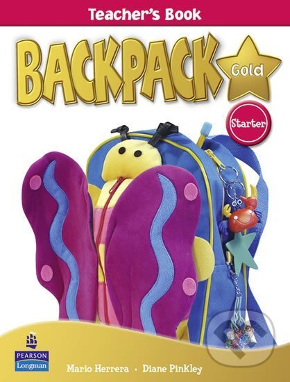 Kniha: BackPack Gold Starter Teacher´s Book, New Edition (Diane Pinkley). Pearson, 2010
