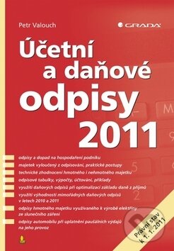 Kniha: Účetní a daňové odpisy 2011 (Petr Valouch). Grada