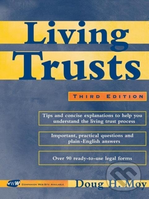 Kniha: Living Trusts (Doug H. Moy). John Wiley & Sons, 2003
