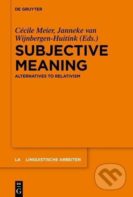Kniha: Subjective Meaning (Janneke van Wijnbergen-Huitink). De Gruyter, 2016