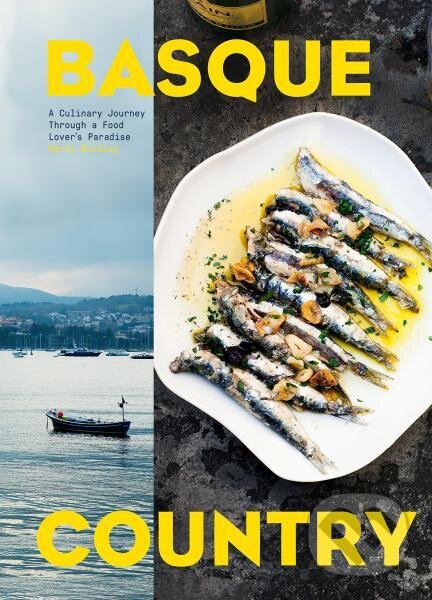 Levně Basque Country: A Culinary Journey Through a Food ... - kniha z kategorie Kuchárky