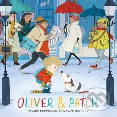 Levně Oliver and Patch - Claire Freedman