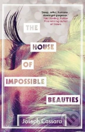 Levně The House of Impossible Beauties - Joseph Cassara - kniha z kategorie Beletria