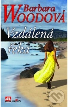 Levně Vzdálená řeka - Barbara Wood - kniha z kategorie Detektívky
