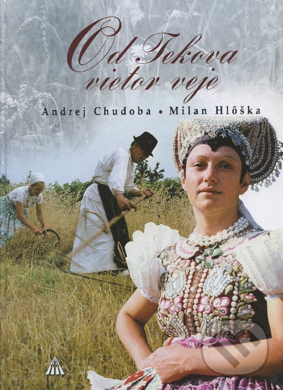 Kniha: Od Tekova vietor veje (Andrej Chudoba). Lúč, 2008