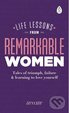 Life Lessons from Remarkable Women, Penguin Books, 2018