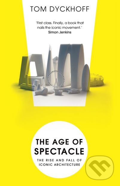 Kniha The Age of Spectacle