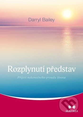 Levně Rozplynutí představ (Přijetí nekonečného proudu života) - kniha z kategorie Spiritualita
