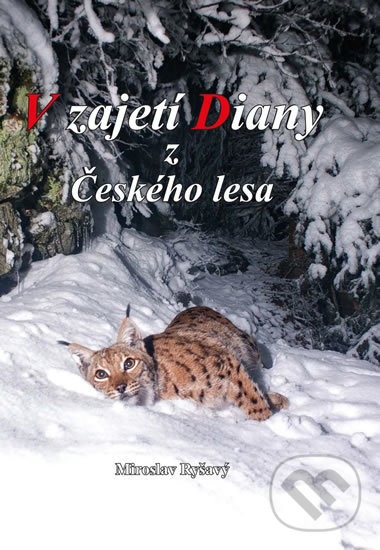 Levně V zajetí Diany z Českého lesa - Miroslav Ryšavý - kniha z kategorie Beletria