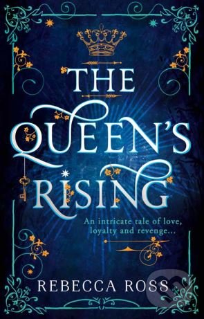 The Queen&#039;s Rising - Rebecca Ross, HarperCollins, 2018