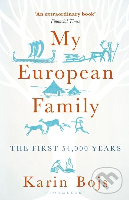 Levně My European Family (The First 54,000 Years) - Karin Bojs - kniha z kategorie Humanitné a spoločenské vedy
