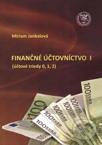 Finančné účtovníctvo I - Miriam Jankalová, EDIS, 2017