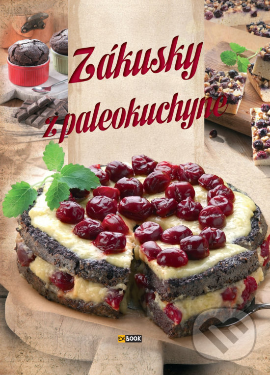 Levně Zákusky z paleokuchyne - kniha z kategorie Podľa úpravy