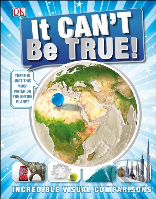 Kniha: It Can’t be True! (Dorling Kindersley). Dorling Kindersley, 2018