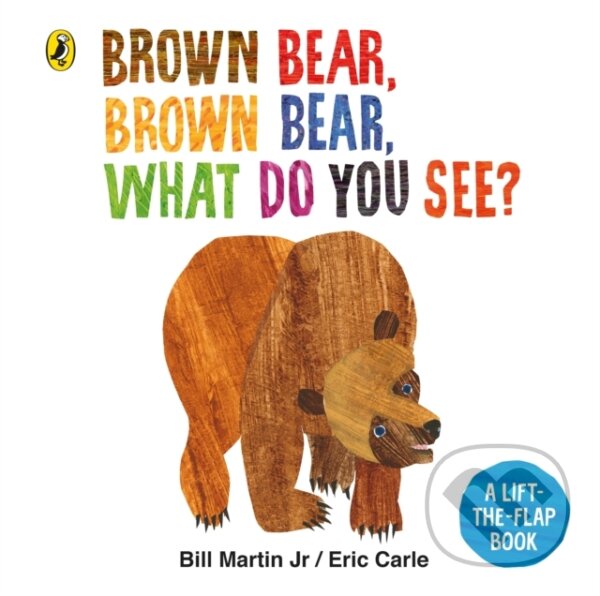 Kniha: Brown Bear, Brown Bear, What Do You See? (Bill Martin Jr). Puffin Books, 2018